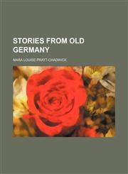 Stories From Old Germany (Volume 1),1151497681,9781151497680