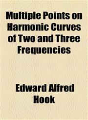 Multiple Points on Harmonic Curves of Two and Three Frequencies,1154556360,9781154556360