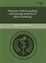 Heterosis Hybrid teaching and learning methods in sabar drumming.,1243764295,9781243764294