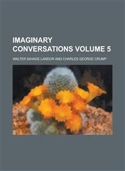 Imaginary conversations Volume 5,1234343525,9781234343521