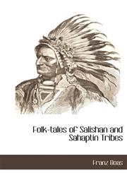 Folk-tales of Salishan and Sahaptin Tribes,1117273806,9781117273808