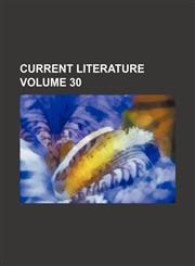 Current literature Volume 30,1231088044,9781231088043