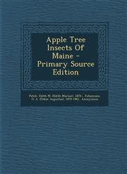 Apple Tree Insects of Maine - Primary Source Edition,1294360876,9781294360872