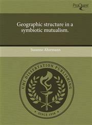 Geographic structure in a symbiotic mutualism.,1243709456,9781243709455