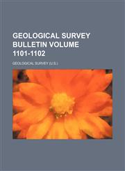Geological Survey bulletin Volume 1101-1102,1231244224,9781231244227