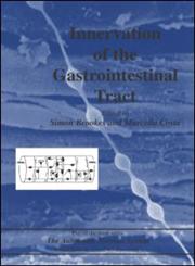 Innervation of the Gastrointestinal Tract 1st Edition,0415283779,9780415283779