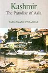 Kashmir The Paradise of Asia 1st Edition,8176255181,9788176255189