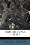 Press reference library,1172905495,9781172905492