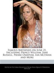 Famous Birthdays on June 21, Including Prince William, Jane Russell, Pierre Omidyar, Ian McEwan and More,1241034184,9781241034184