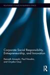 Corporate Social Responsibility, Entrepreneurship, and Innovation,0415880793,9780415880794