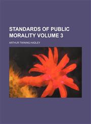 Standards of public morality Volume 3,1235971996,9781235971990