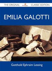 Emilia Galotti - The Original Classic Edition,1486154832,9781486154838