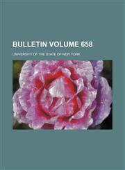 Bulletin Volume 658,1236432231,9781236432230