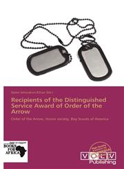 Recipients of the Distinguished Service Award of Order of the Arrow,6139261406,9786139261406