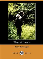 Ways of Nature (Dodo Press),1409992977,9781409992974