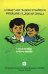 Literacy and Training Situation in Programme Villages of Comilla,984559129X