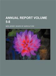 Annual report Volume 5-8,1154265064,9781154265064