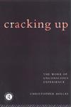 Cracking Up: The Work of Unconscious Experience,0415122422,9780415122429