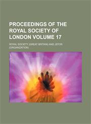 Proceedings of the Royal Society of London Volume 17,115058551X,9781150585517