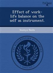 Effect of work-life balance on the self as instrument.,1249848725,9781249848721