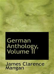 German Anthology, Volume II,1103530607,9781103530601