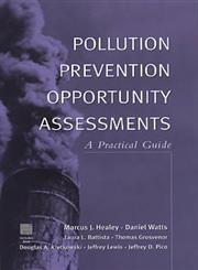 Pollution Prevention Opportunity Assessments A Practical Guide,0471292265,9780471292265