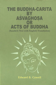 The Buddha-Carita by Asvaghosa Or Acts of Buddha [Sanskrit Text With English Translation] 1st Edition,8187418788,9788187418788
