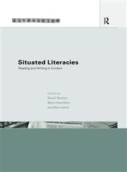 Situated Literacies Theorising Reading and Writing in Context 1st Edition,0415206707,9780415206709