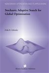 Stochastic Adaptive Search for Global Optimization,140207526X,9781402075261