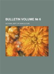 Bulletin Volume № 6,1231473797,9781231473795
