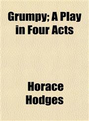 Grumpy; A Play in Four Acts,1152276859,9781152276857