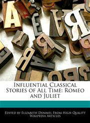 Influential Classical Stories of All Time Romeo and Juliet,1277422095,9781277422092