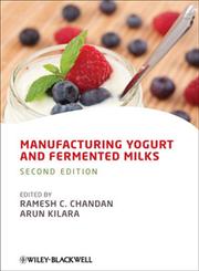 Manufacturing Yogurt and Fermented Milks 2nd Edition,1119967082,9781119967088