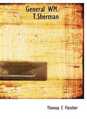 General WM. T.Sherman,1140102761,9781140102762