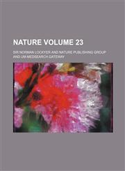 Nature Volume 23,1232172723,9781232172727