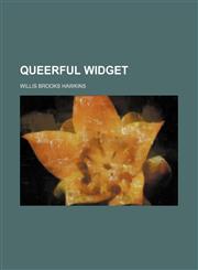 Queerful Widget,1151616486,9781151616487
