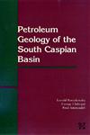 Petroleum Geology of the South Caspian Basin,0884153428,9780884153429
