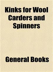 Kinks for Wool Carders and Spinners,1152991191,9781152991194