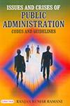 Issues and Crises of Public Administration Codes and Guidelines 1st Edition,8178843323,9788178843322