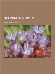 Belinda Volume 2,123043335X,9781230433356