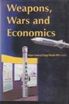 Weapon, Wars and Economics 1st Edition,8170491746,9788170491743