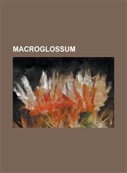 Macroglossum Macroglossum Adustum, Macroglossum Aesalon, Macroglossum Affictitia, Macroglossum Albigutta, Macroglossum Albolineata,,1230779965,9781230779966