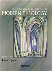 The Blackwell Companion to Modern Theology,063120685X,9780631206859