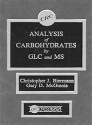 Analysis of Carbohydrates by GLC and MS,0849368510,9780849368516