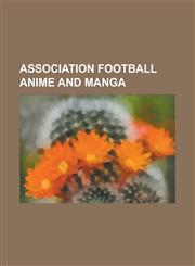 Association Football Television Series Phoenix from the Flames, Football's Next Star, Hurricanes, Fantasy Football League,1233078305,9781233078301