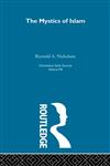 The Mystics of Islam Orientalism, Vol. 8,0415209056,9780415209052