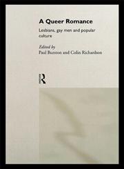 A Queer Romance: Lesbians, Gay Men and Popular Culture,0415096170,9780415096171