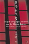 English Language Assessment and the Chinese Learner,0415504783,9780415504782