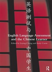 English Language Assessment and the Chinese Learner,0415504783,9780415504782