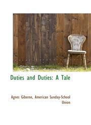 Duties and Duties A Tale,1103039903,9781103039906